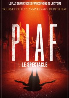 Piaf ! Le spectacle, à La Baule