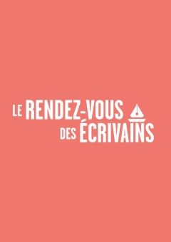 Le rendez-vous des écrivains